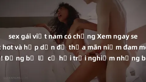 sex gái việt nam có chồng Xem ngay sex anime vietsub cực hot và hấp dẫn để thỏa mãn niềm đam mê của bạn! Đừng bỏ lỡ cơ hội trải nghiệm những bộ anime đỉnh cao chỉ có tại đây!