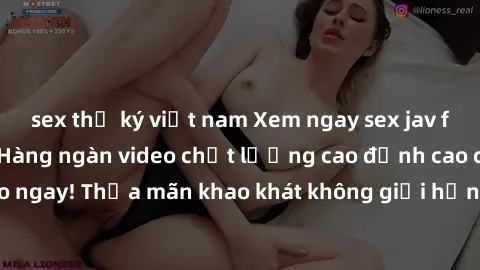 sex thư ký việt nam Xem ngay sex jav full HD miễn phí - Hàng ngàn video chất lượng cao đỉnh cao chỉ cần click vào ngay! Thỏa mãn khao khát không giới hạn, đón chờ những trải nghiệm mới lạ!