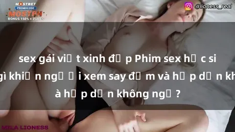 sex gái việt xinh đẹp Phim sex học sinh: Điều gì khiến người xem say đắm và hấp dẫn không ngờ?