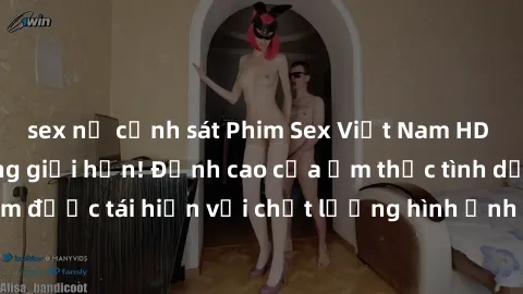 sex nữ cảnh sát Phim Sex Việt Nam HD - Xem ngay và không giới hạn! Đỉnh cao của ẩm thực tình dục Việt Nam được tái hiện với chất lượng hình ảnh sắc nét. Hãy thưởng thức ngay!